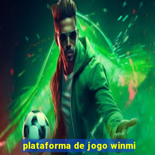 plataforma de jogo winmi